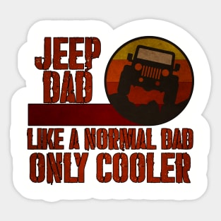 Retro Jeep - Like a Normal Dad Only Cooler Sticker